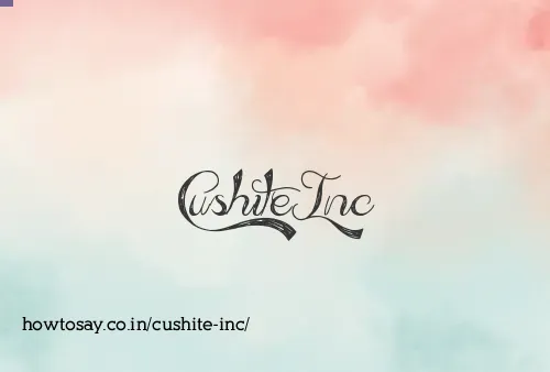 Cushite Inc