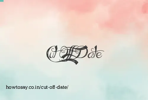Cut Off Date