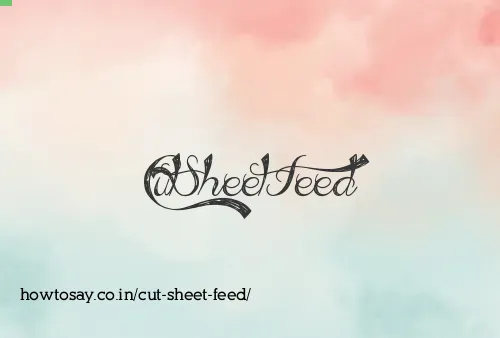 Cut Sheet Feed