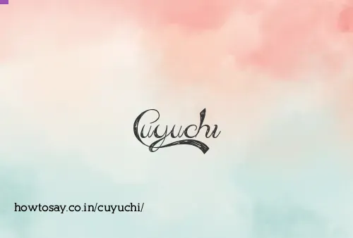 Cuyuchi
