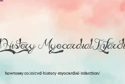 Cvd History Myocardial Infarction