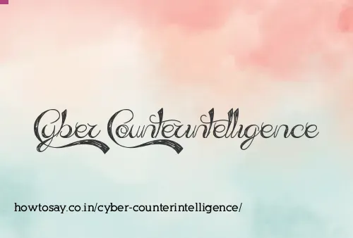 Cyber Counterintelligence