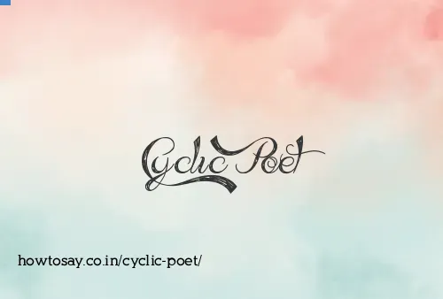 Cyclic Poet
