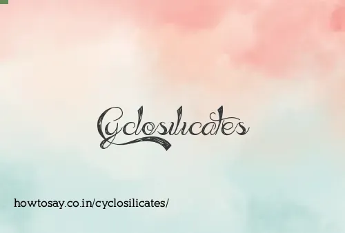 Cyclosilicates