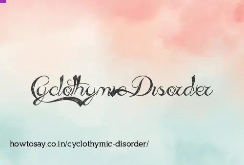 Cyclothymic Disorder