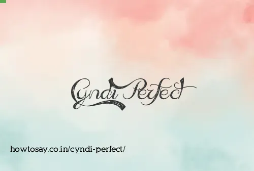 Cyndi Perfect