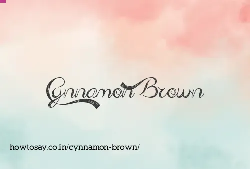 Cynnamon Brown