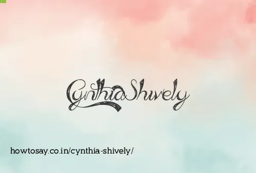 Cynthia Shively