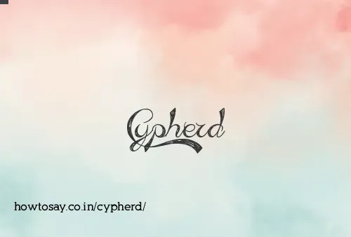 Cypherd