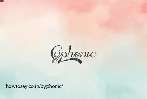Cyphonic