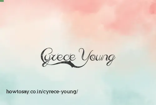 Cyrece Young