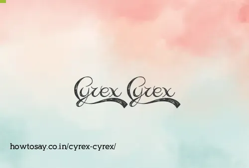 Cyrex Cyrex