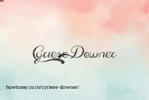 Cyriese Downer