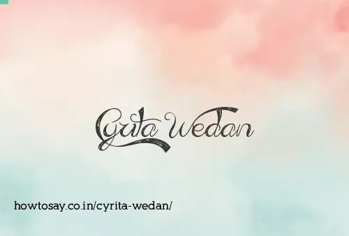 Cyrita Wedan