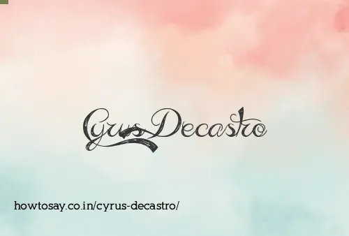 Cyrus Decastro