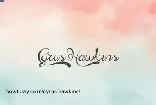Cyrus Hawkins