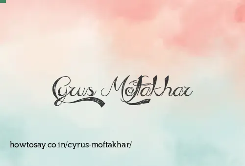Cyrus Moftakhar