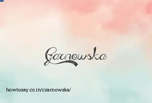 Czarnowska