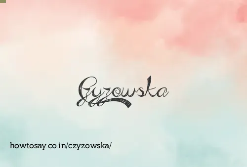 Czyzowska