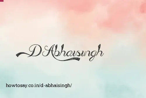 D Abhaisingh