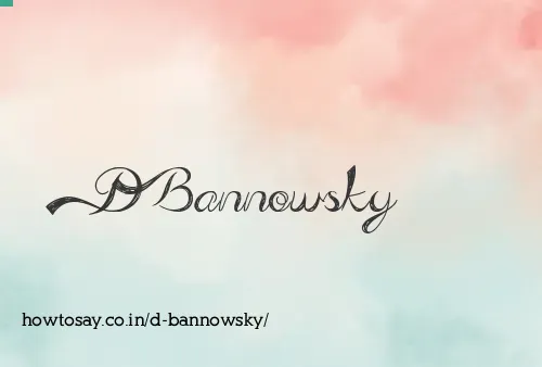 D Bannowsky