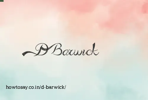 D Barwick