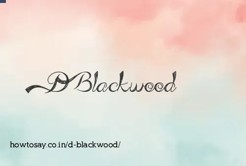D Blackwood