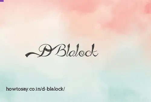 D Blalock
