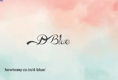 D Blue