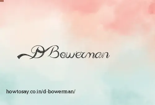 D Bowerman