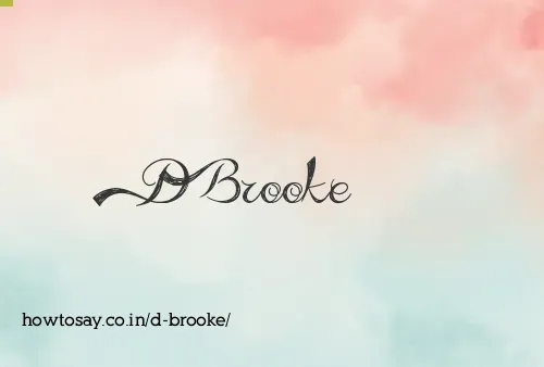 D Brooke
