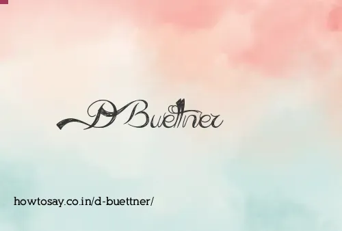 D Buettner