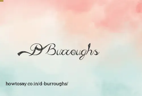 D Burroughs