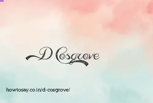 D Cosgrove