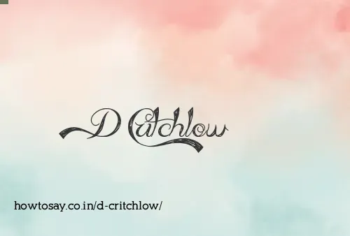 D Critchlow