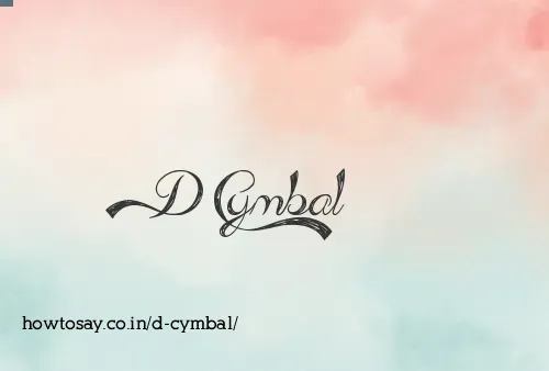 D Cymbal