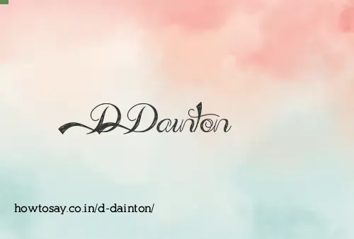 D Dainton