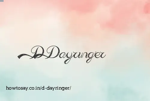 D Dayringer