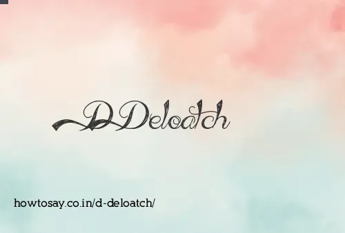 D Deloatch