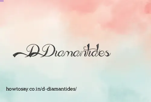 D Diamantides