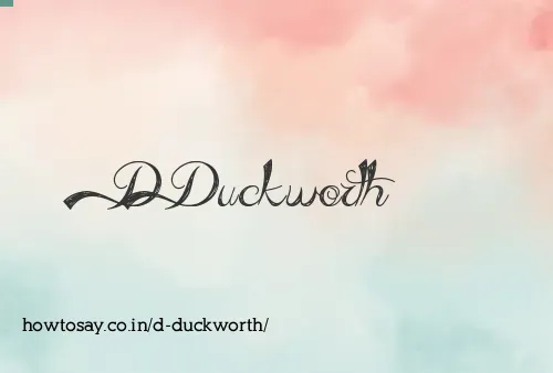 D Duckworth