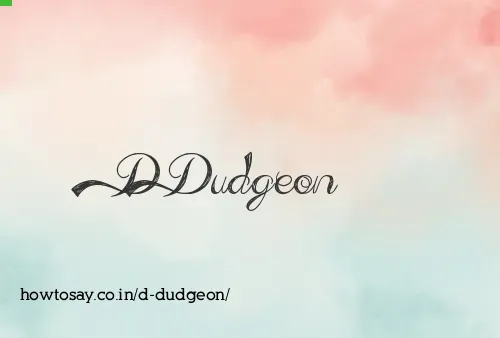 D Dudgeon