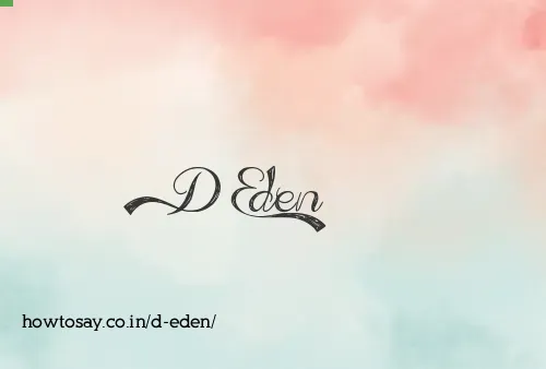 D Eden