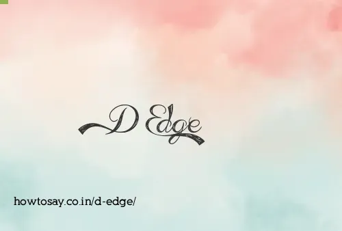 D Edge