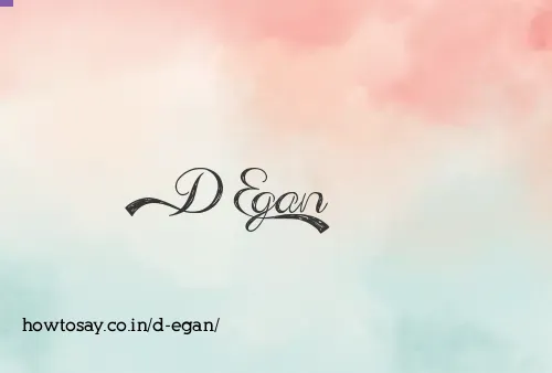 D Egan