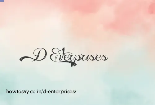 D Enterprises