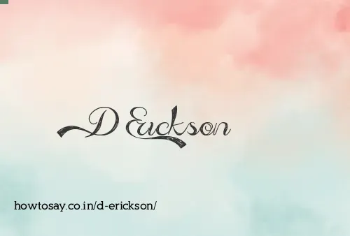 D Erickson