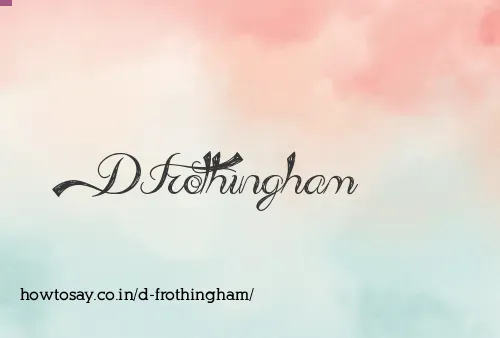 D Frothingham
