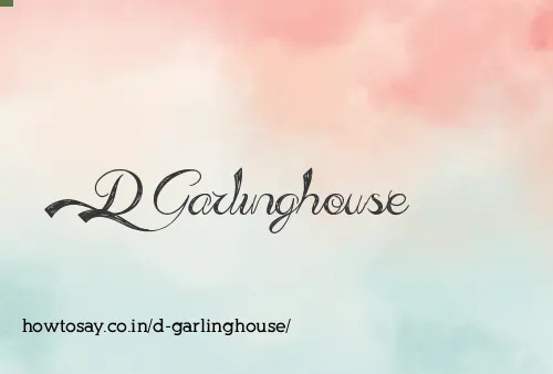 D Garlinghouse