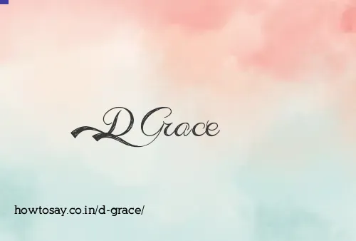 D Grace